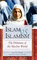 Book cover of Islam vs. Islamism: The Dilemma of the Muslim World