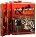 Youth Violence and Delinquency: Monsters and Myths (3 Volume Set) (Criminal Justice, Delinquency, and Corrections Series)