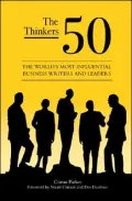 Thinkers 50: The World's Most Influential Business Writers and Leaders