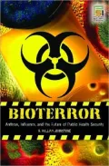 Bioterror: Anthrax, Influenza, and the Future of Public Health Security