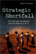 Strategic Shortfall: The Somalia Syndrome and the March to 9/11