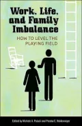 Work, Life, and Family Imbalance: How to Level the Playing Field