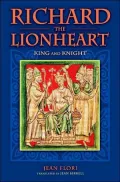 Richard the Lionheart: King and Knight