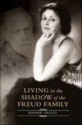 Living in the Shadow of the Freud Family