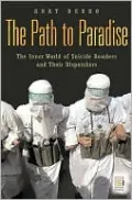 Path to Paradise: The Inner World of Suicide Bombers and Their Dispatchers