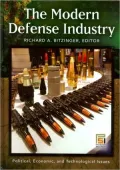 The Modern Defense Industry: Political, Economic, and Technological Issues