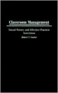 Classroom Management: Sound Theory and Effective Practice