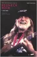 The Improbable Rise of Redneck Rock: New Edition