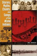 Stories, Myths, Chants, And Songs Of The Kuna Indians