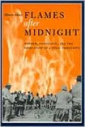 Flames after Midnight: Murder, Vengeance, and the Desolation of a Texas Community