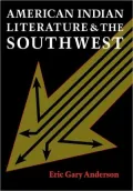American Indian Literature And The Southwest