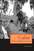Canar: A Year in the Highlands of Ecuador