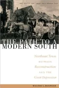 The Path to a Modern South: Northeast Texas between Reconstruction and the Great Depression