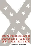 Confederate Cavalry West Of The River