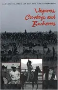 Vaqueros, Cowboys, and Buckaroos: The Genesis and Life of the Mounted North American Herders