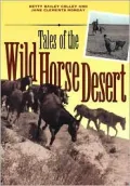 Tales of the Wild Horse Desert