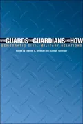 Who Guards the Guardians and How: Democratic Civil-Military Relations