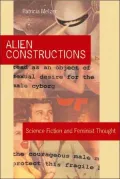 Alien Constructions: Science Fiction and Feminist Thought