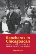 Rancheros in Chicagoacán: Language and Identity in a Transnational Community