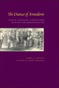 Dance of Freedom: Texas African Americans during Reconstruction