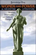 Women and Power in Argentine Literature: Stories, Interviews, and Critical Essays