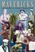 Mavericks: A Gallery of Texas Characters