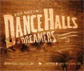 Pat Green's Dance Halls &amp; Dreamers