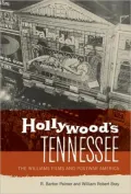 Hollywood's Tennessee: The Williams Films and Postwar America