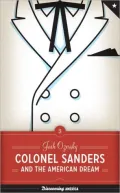 Colonel Sanders and the American Dream