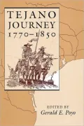 Tejano Journey, 1770-1850
