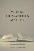 Why the Humanities Matter: A Commonsense Approach