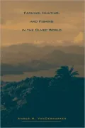 Farming, Hunting, and Fishing in the Olmec World