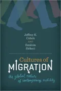Cultures of Migration: The Global Nature of Contemporary Mobility