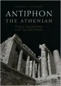 Antiphon the Athenian: Oratory, Law, and Justice in the Age of the Sophists