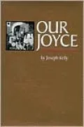 Our Joyce: From Outcast to Icon