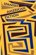 Twentieth-century Spanish American fiction