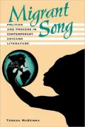 Migrant Song: Politics and Process in Contemporary Chicano Literature