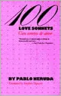 100 Love Sonnets / Cien sonetos de amor