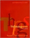 Thinking with Things: Toward a New Vision of Art