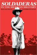 Soldaderas In The Mexican Military