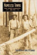 Nameless Towns: Texas Sawmill Communities, 1880-1942