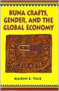 Kuna Crafts, Gender, and the Global Economy