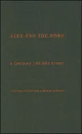 Alex and the Hobo : A Chicano Life and Story