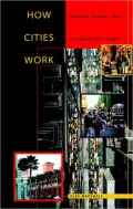 How Cities Work: Suburbs, Sprawl, and the Roads Not Taken