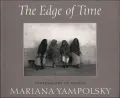 The Edge of Time: Photographs of Mexico (Wittliff Gallery Series)