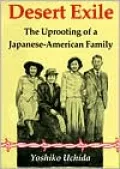 Desert Exile: The Uprooting of a Japanese-American Family