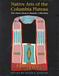 Native arts of the Columbia Plateau