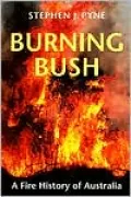 Burning Bush: A Fire History of Australia