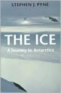 The Ice: A Journey to Antarctica