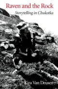 Raven and the Rock : Storytelling in Chukotka